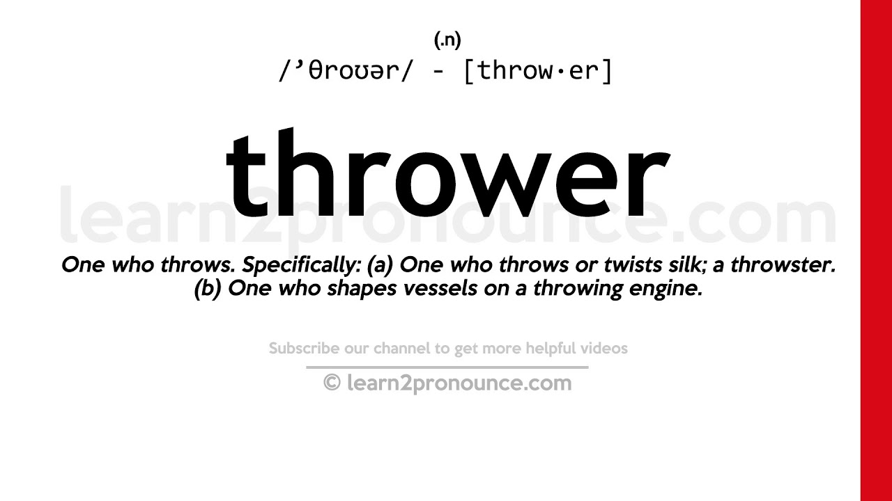 Pronunciation of Thrower Definition of Thrower YouTube