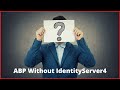 Replacing identityserver4 with identity in abp