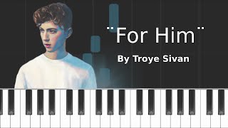 Troye Sivan - ''for him'' Piano Tutorial - Chords - How To Play - Cover chords