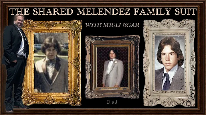 The Shared Melendez Family Suit - With Shuli Egar