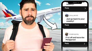 I was ORDERED to LEAVE the Philippines!!!