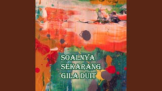 Download Lagu Soalnya Sekarang Gila Duit Download Lagu Soalnya Sekarang Gila Duit