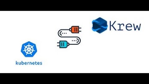 Krew plugin manager for kubectl command-line tool.