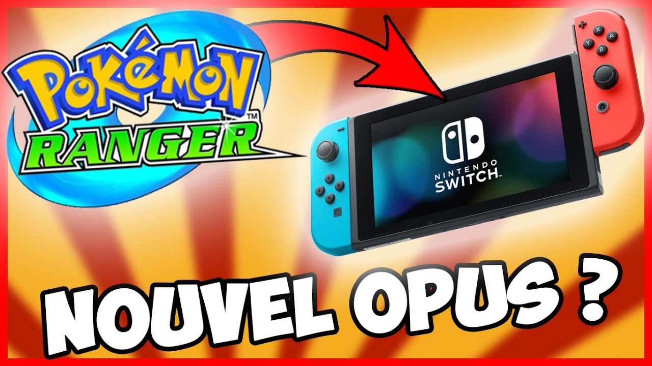 POKÉMON RANGER sur SWITCH ? YouTube