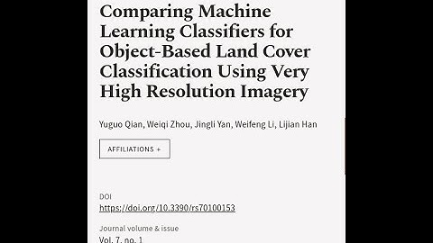 Comparing Machine Learning Classifiers for Object-Based Land Cover Classification Usi... | RTCL.TV