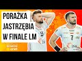 Jastrzbianie rozbici w finale lm triumf realu w hiszpanii nikt nie chce mistrzostwa polski