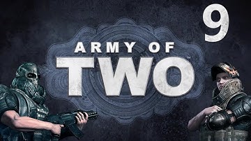 Army of Two - Part 9 - We