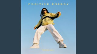 Positive Energy - Tensnake