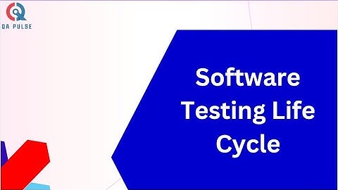 Software Testing Life Cycle (STLC)