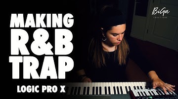 Making an R&B Trap Beat [Logic Pro X] #10dayproducer