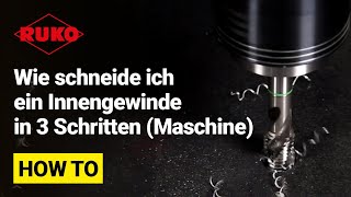 Wie schneide ich ein Innengewinde in 3 Schritten mit der Maschine