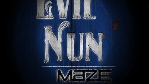 Evil Nun Maze Practice mode Floor 1-5 Full Gameplay