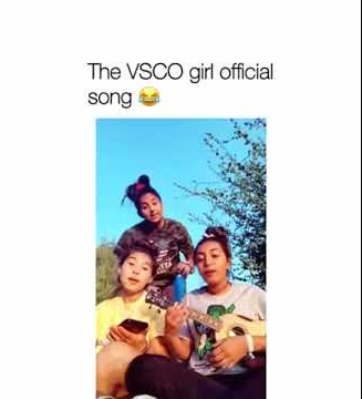 Vsco girl official songβ AND I OOP SKSKSKSK