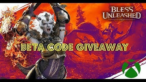 Bless Unleashed | Free Beta Code Giveaway | Ends Today