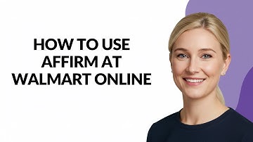 HOW TO USE AFFIRM AT WALMART ONLINE - Julia