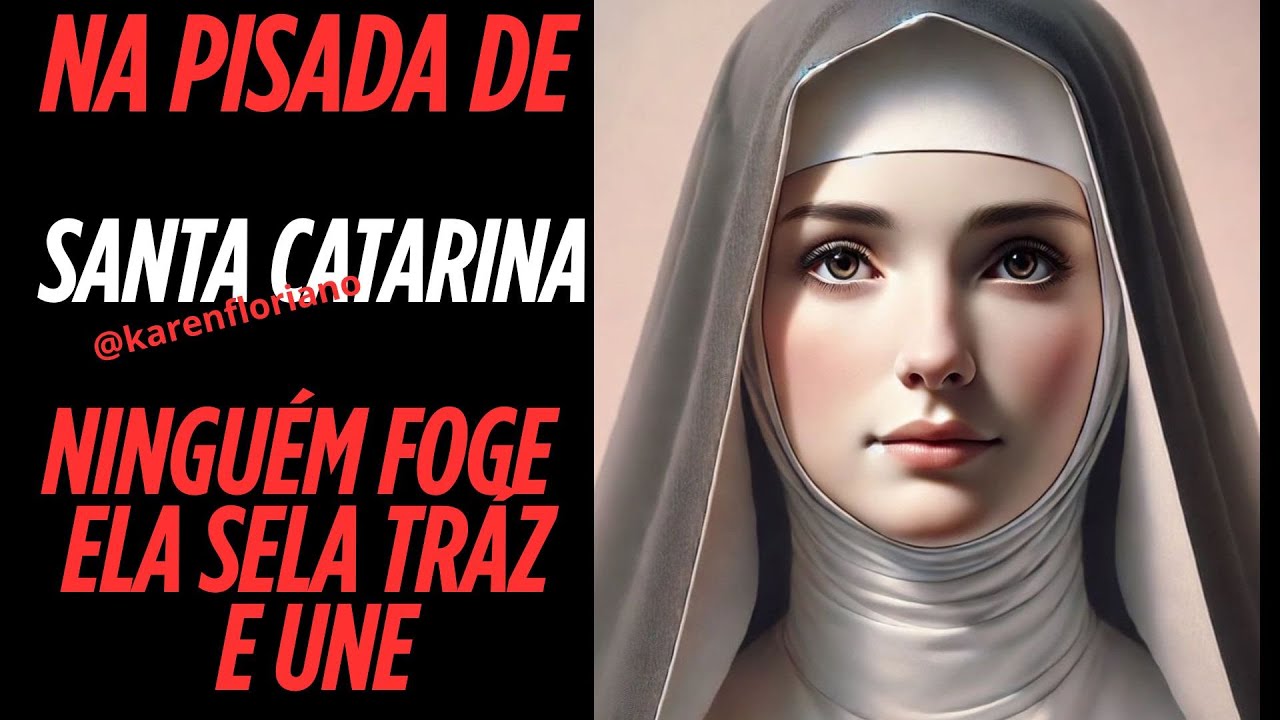 NA PISADA DE SANTA CATARINA -  NINGUÉM FOGE ELA AGE SELA TRÁZ E UNE COM PODER