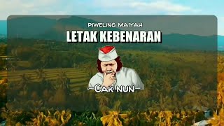 Cak Nun - Letak kebenaran ~ Piweling Maiyah || Maiyah