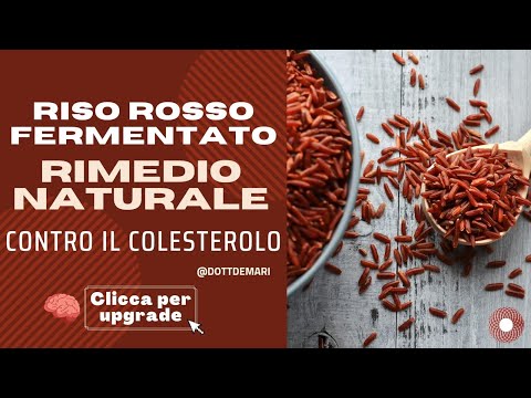 Riso rosso fermentato: rimedio naturale contro il colesterolo