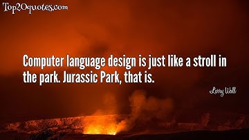 ➿ Top 20 Quotes of Larry Wall - Programmer