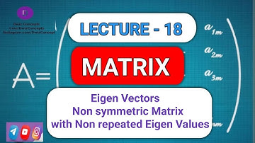 Eigen Vectors Non Symmetric Matrices with Non Repeated Eigen Values