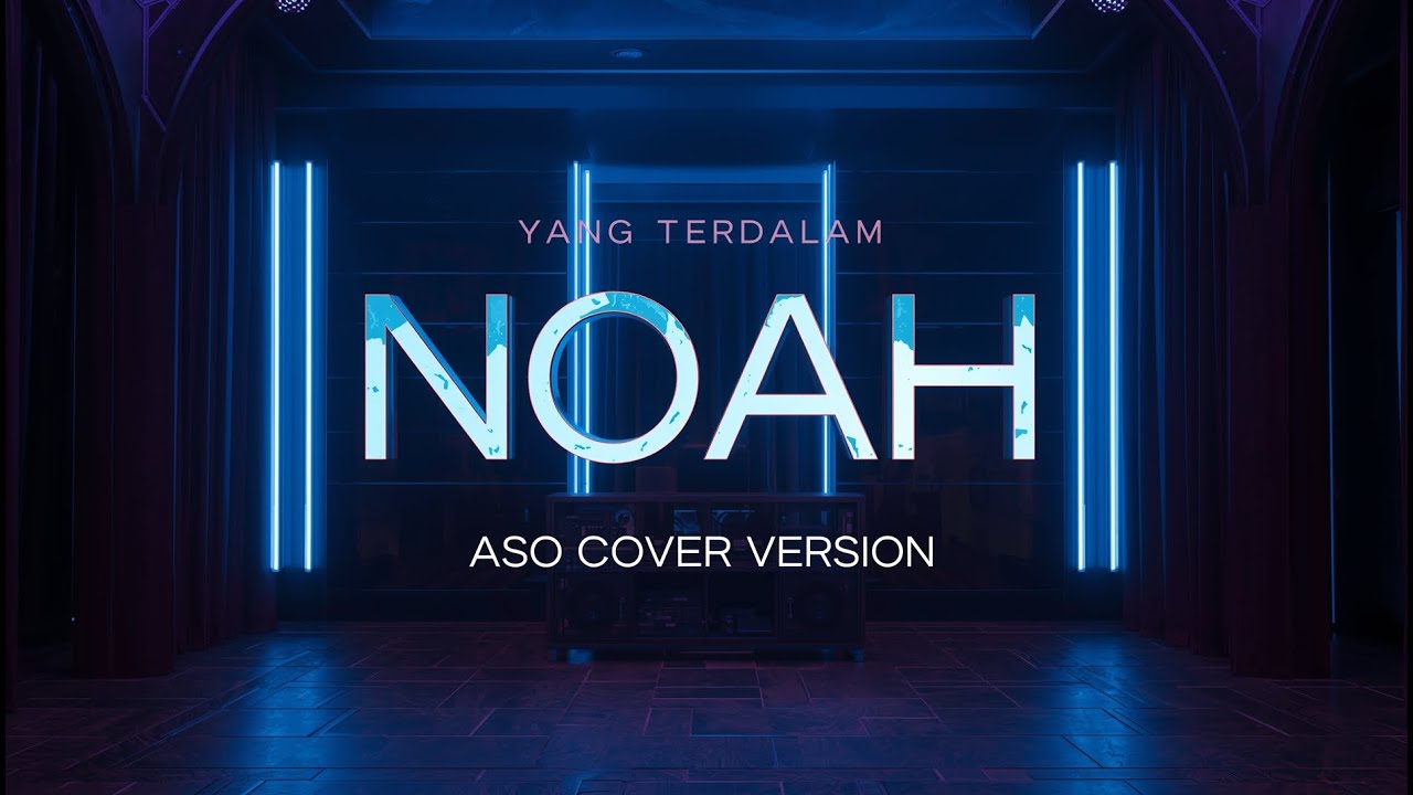 Yang Terdalam  -  Noah | ASO Cover Version | @aerostudio.official