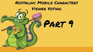 Nostalgic Mobile Characters Viewer Voting [Part 9]