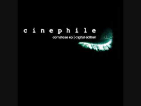 Cinephile - Somewhere Nowhere