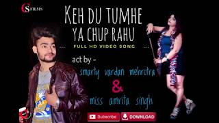 Keh du tumhe ya chup rahu || HD video song's download's || HD quality ||