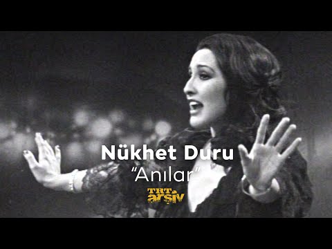 Nükhet Duru - Anılar (1978) | TRT Arşiv