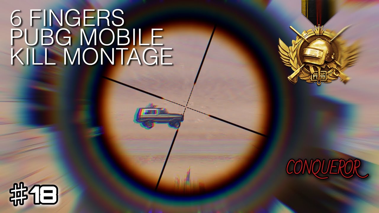 6 FINGERS PUBG MOBILE MONTAGE ♯18 YouTube