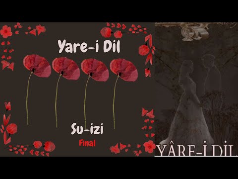 Yare-i Dil - FİNAL!!!