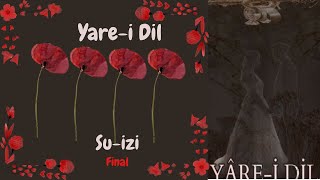 Yare-i Dil - FİNAL!!!