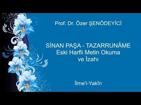 Tazarrunâme (Sinân Paşa) Orijinal Metinden Okuma ve İzah - Prof. Dr. Özer Şenödeyici