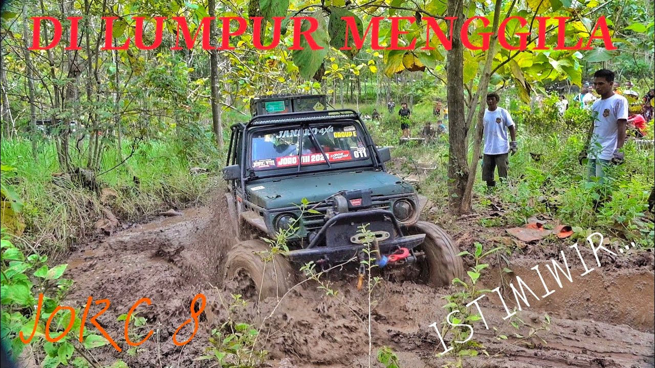TANJAKAN DAN JALUR LUMPUR JADI HIBURAN WARGA - JORC 8 - OFFROAD EXTREME 4x4 MUD FDR AX-700 1080