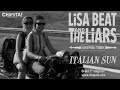 Lisa Beat And The Liars ☀️ Italian Sun (California Sun) 🛵 ⛱️