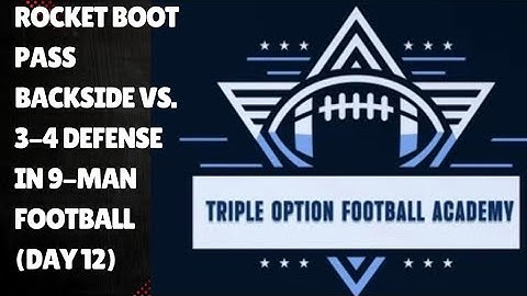 Rocket Boot Pass Backside vs. 3-4 Defense in 9-Man Football (Day 12)