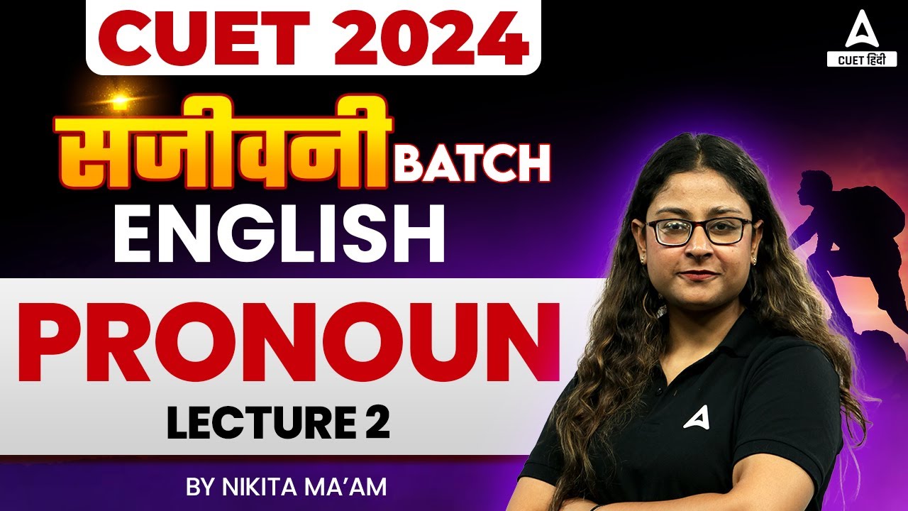 CUET 2024 English Language | Pronoun | Lecture 2 | By Nikita Mam - YouTube