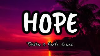 Hope - Twista Ft. Faith Evans (Official Lyrics) #lyrics