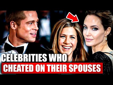 Top 10 Celebrities Who Cheated On Their Spouses - YouTube