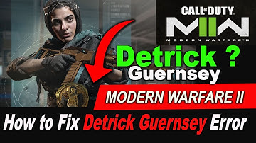 Modern warfare 2 #Detrick Guernsey Error fix | cod #mw2 Detrick Guernsey || by borntoplaygames