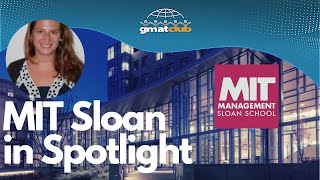 Everything You Wanted to Know About MIT Sloan | MBA Spotlight 2020