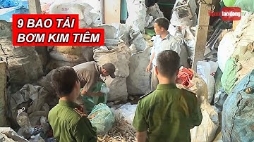 Kinh hãi phát hiện 9 bao tải đựng bơm kim tiêm ở xưởng phế liệu | NLĐTV