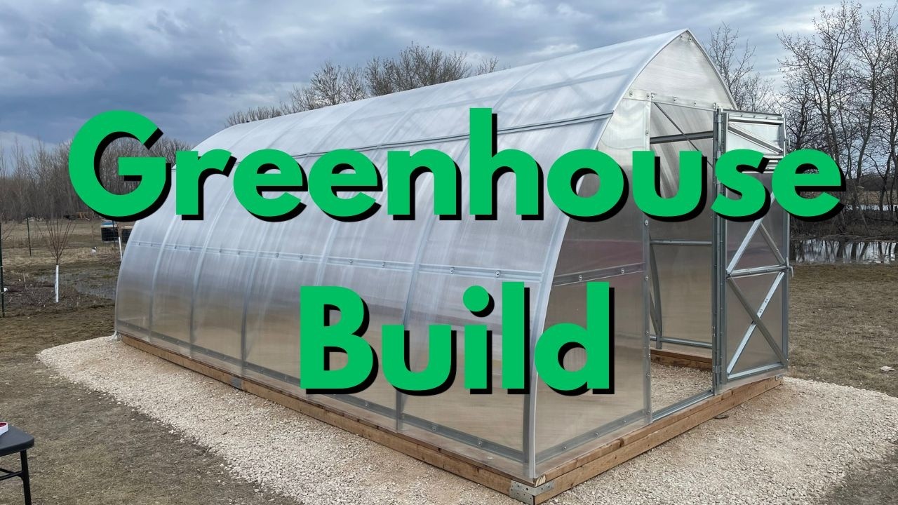 Building our Greenhouse and Preparing for Spring
