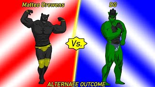 Matteo Drewens Vs DG [ALTERNATE OUTCOME]