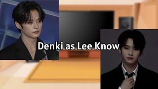 MHA react to Denki as Lee Know (AU DESCRIPTION)