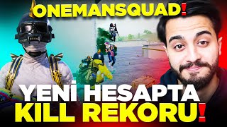 YENİ HESAP UĞURLU GELDİ! KİLL REKORUMU KIRDIM! One Man Squad PUBG Mobile