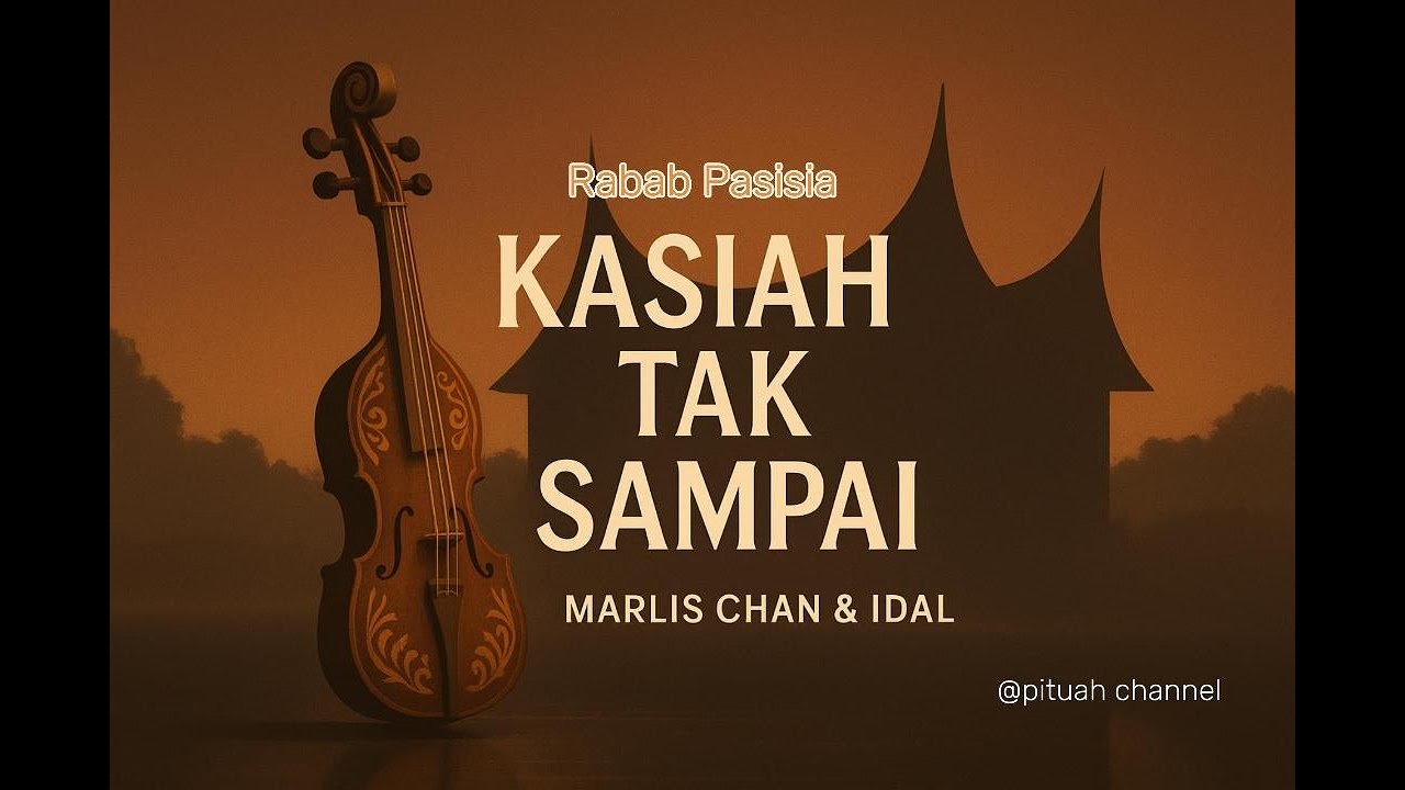 Rabab Pasisia Terbaik – Marlis Chan & Idal | Kasiah Tak Sampai