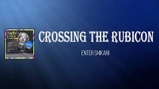 Enter Shikari - Crossing the Rubicon (Lyrics)