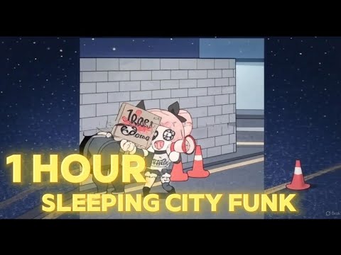 1 HOUR Sleeping City Funk BEST VERSION ULTRA SLOWED ISAGI