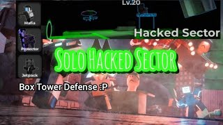Solo Hacked Sector with 3 Towers | Roblox Box Tower Defense